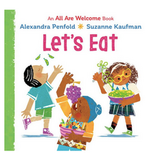 Penguin Randomhouse Let's Eat (An All Are Welcome Board Book)