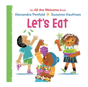 Penguin Randomhouse Let's Eat (An All Are Welcome Board Book)