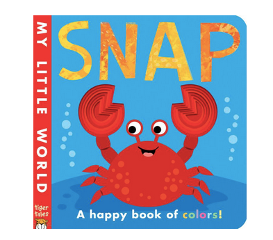 Penguin Randomhouse Snap: A Happy Book of Colors! Board Book