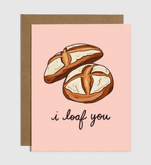 Brittany Paige I Loaf You Sourdough Bread Card
