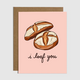 Brittany Paige I Loaf You Sourdough Bread Card