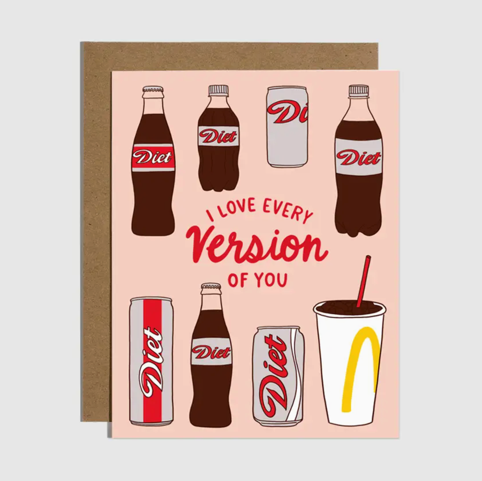 Brittany Paige I Love Every Version of You Diet Soda Card