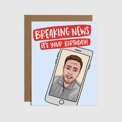 Brittany Paige Aaron Parnas Breaking News Birthday Card
