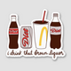 Brittany Paige I Drink That Brown Liquor Diet Soda Sticker