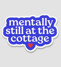 Brittany Paige Mentally Still At the Cottage Sticker