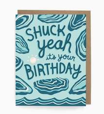 The Neighborgoods Shuck Yeah Oyster Birthday Card
