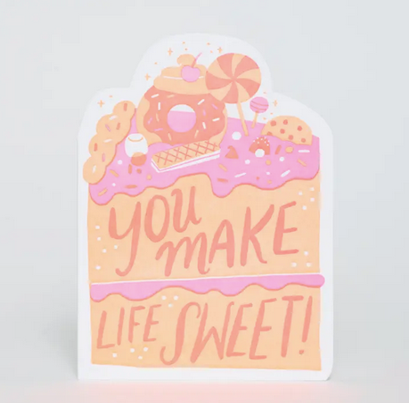 Egg Press You Make Life Sweet Card