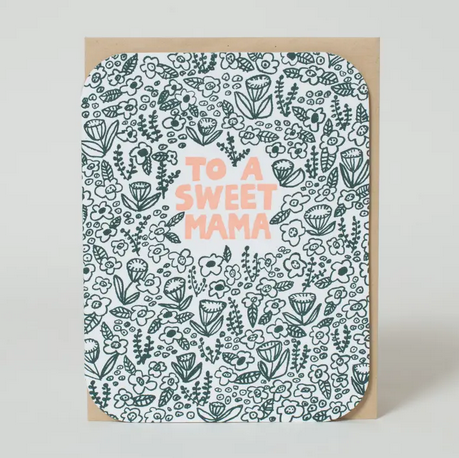 Egg Press Sweet Mama Floral Card