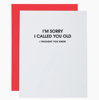Chez Gagne Sorry I Called You Old Card
