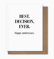 Pretty Alright Goods Best Decision Anniversary Card
