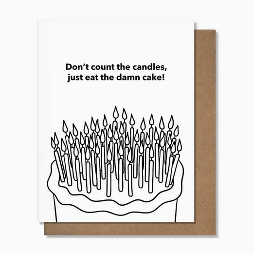 Pretty Alright Goods Count the Candles Birthday Card