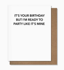 Pretty Alright Goods Party Like It's Mine Birthday Card