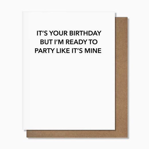 Pretty Alright Goods Party Like It's Mine Birthday Card