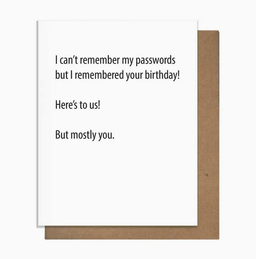 Pretty Alright Goods Passwords Birthday Card