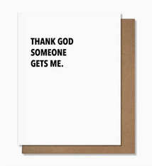 Pretty Alright Goods Someone Gets Me Card