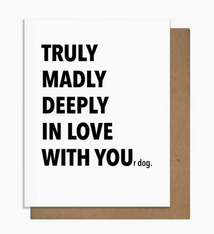 Pretty Alright Goods Truly Dog Love Card