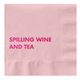 Pretty Alright Goods Spilling Wine & Tea Cocktail Napkin