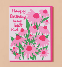 And Here We Are Best Bud Flowers Birthday Card