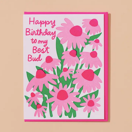 And Here We Are Best Bud Flowers Birthday Card