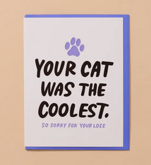 And Here We Are Coolest Cat Sympathy Card
