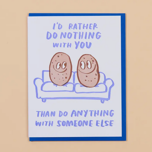 And Here We Are Couch Potatoes Card