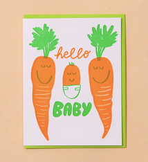 And Here We Are Hello Baby Carrot Card