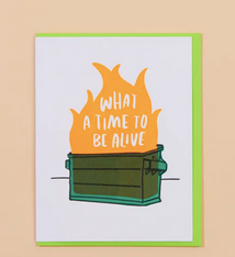 And Here We Are Dumpster Fire Card