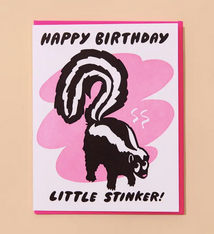 And Here We Are Lil Stinker Skunk Birthday Card