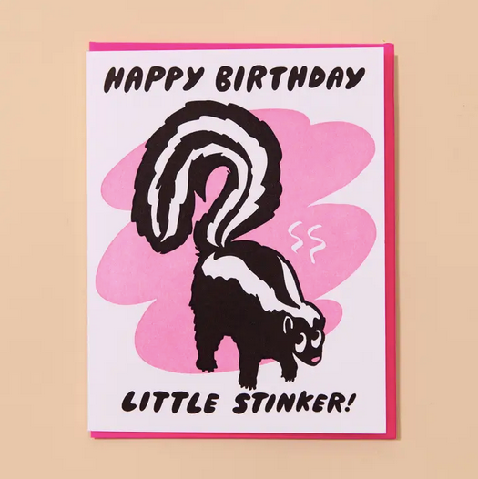 And Here We Are Lil Stinker Skunk Birthday Card