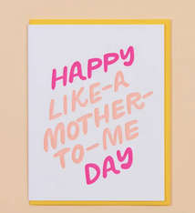 And Here We Are Like A Mother Mother's Day Card