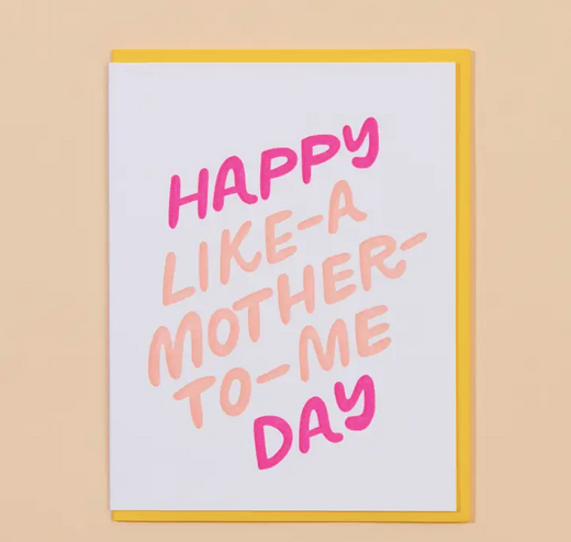 And Here We Are Like A Mother Mother's Day Card