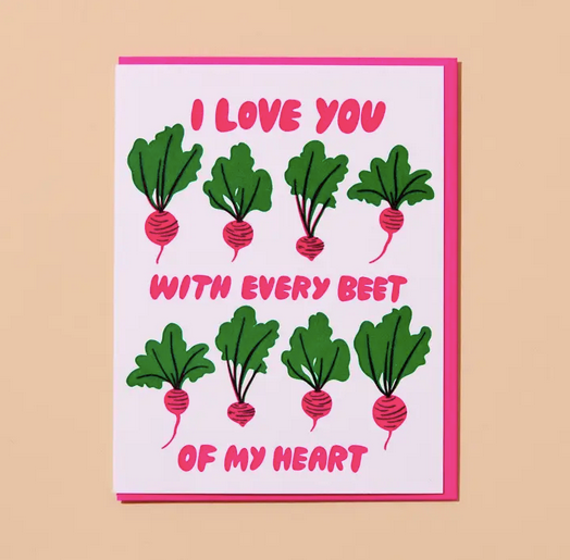 And Here We Are Love You with Every Beet of My Heart Card