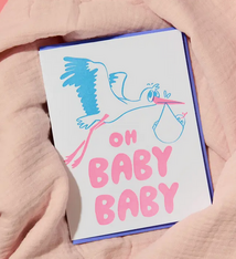 And Here We Are Oh Baby Baby Stork Card