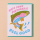 And Here We Are Reel Good (Trout) Birthday Card