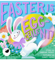 Abrams Easter Is Egg-Cellent! Board Book