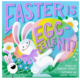 Abrams Easter Is Egg-Cellent! Board Book