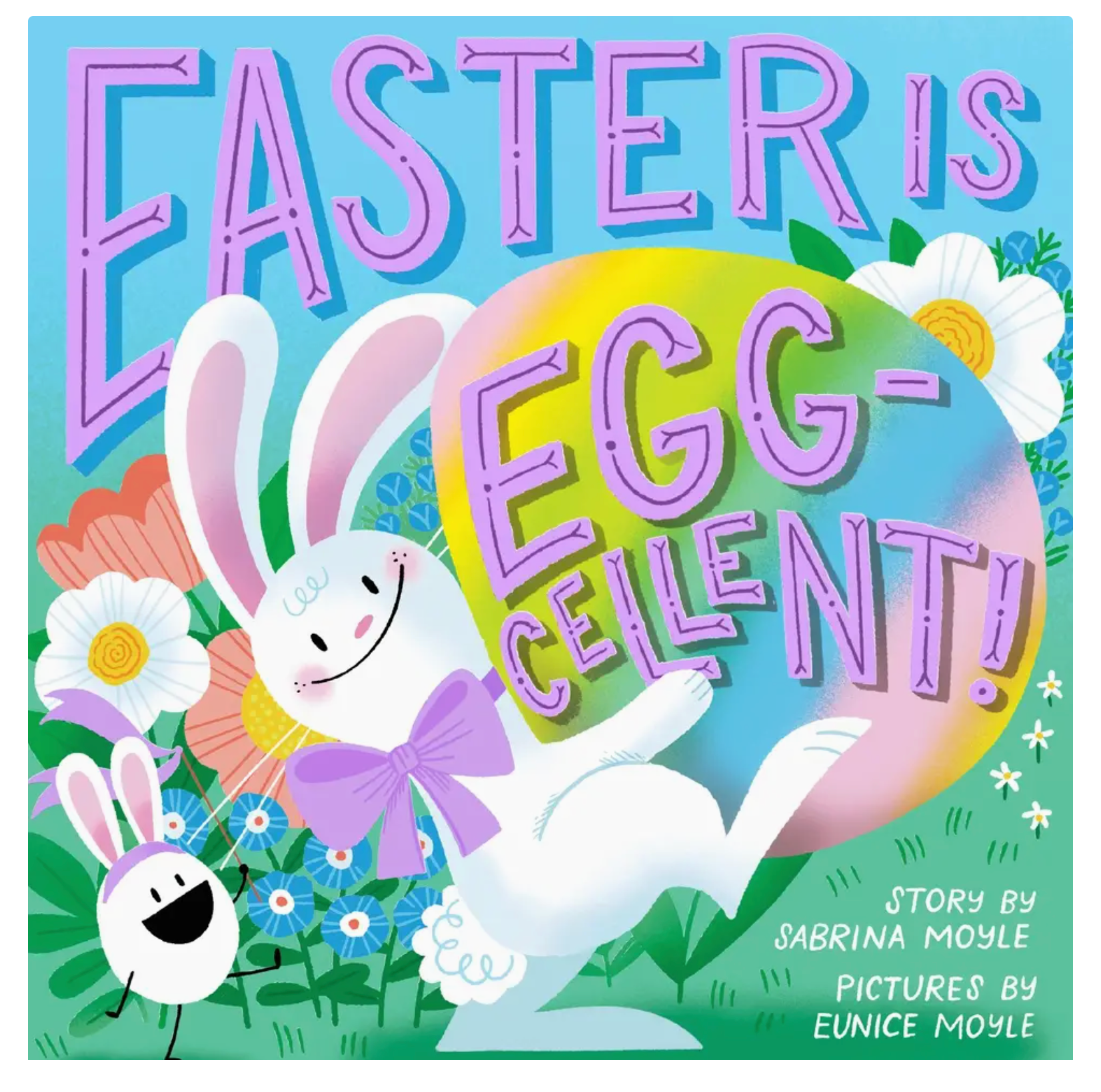Abrams Easter Is Egg-Cellent! Board Book