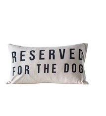 Creative Co-op Reserved For The Dog Lumbar Pillow