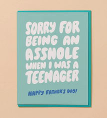 And Here We Are Asshole Teenager Father's Day Card