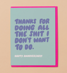 And Here We Are Shit I Don’t Want To Do Anniversary Card