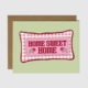 Brittany Paige Home Sweet Home Pillow Card