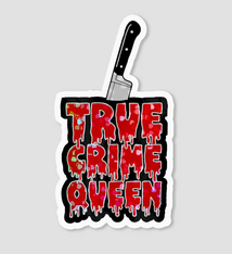 Brittany Paige True Crime Queen Sticker