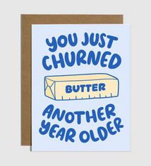 Brittany Paige Another Year Older Butter Birthday Card