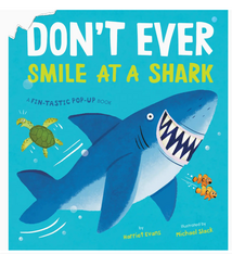 Hachette Don't Ever Smile At A Shark: A Fin-Tastic Pop-Up Book