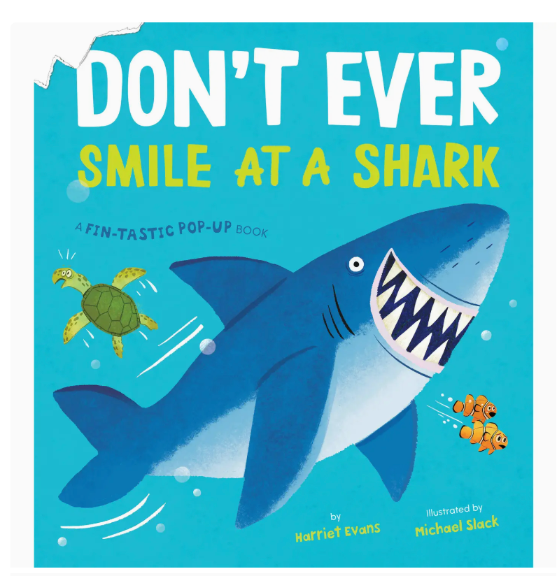 Hachette Don't Ever Smile At A Shark: A Fin-Tastic Pop-Up Book