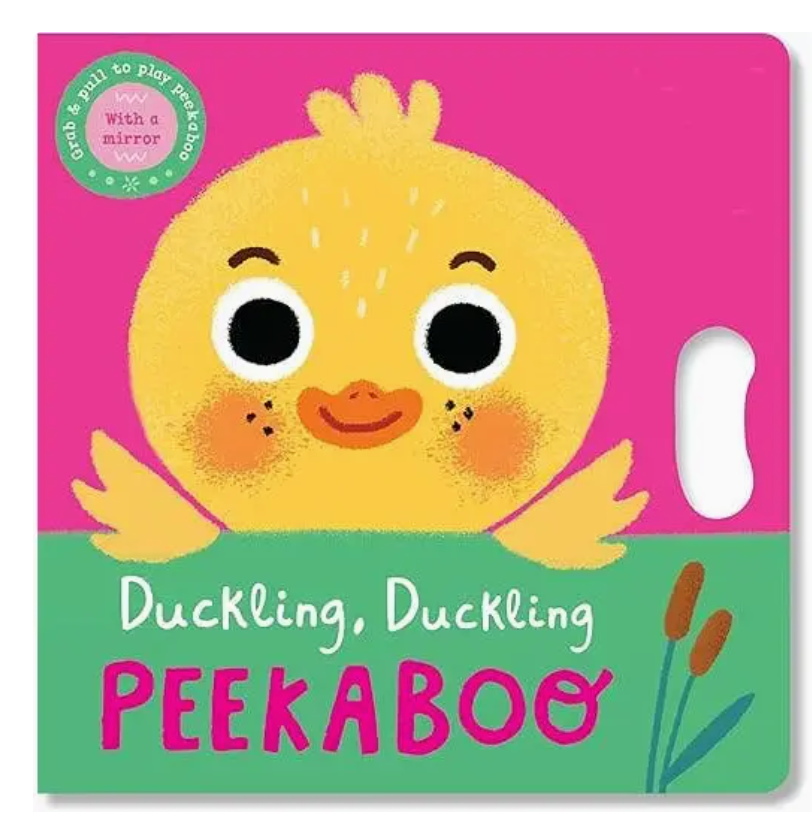 Hachette Duckling, Duckling Peekaboo (Peekaboo Grab-And-Pull Books)