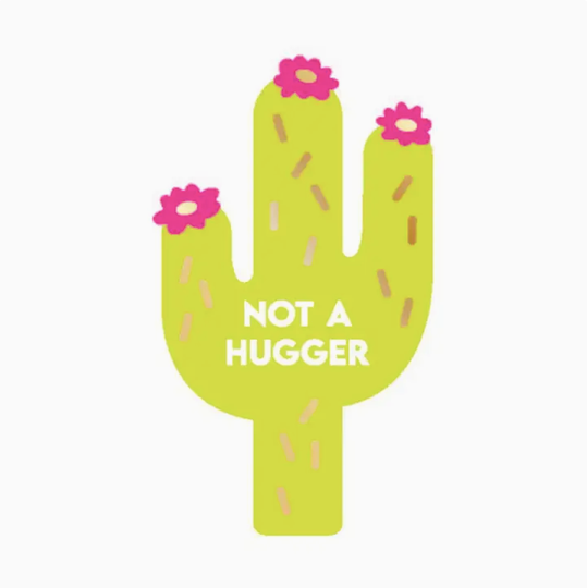 Chez Gagne Not A Hugger Sticker