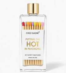 Chez Gagne Putting the Hot in Psychotic - Glass Bottle Matches