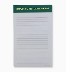 Chez Gagne Responsibilities I Didn't Ask For Notepad