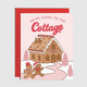 Brittany Paige We're Going To the Cottage Gingerbread Holiday Card